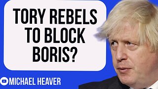 Tory Remainer Rebels To BLOCK Boris?