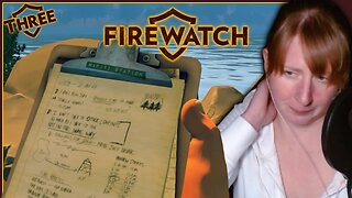 So.. Someone's Listening in on Our Conversations, Eh? | Firewatch [3]