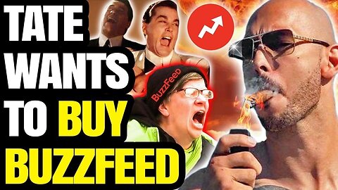 Andrew Tate Offers To Buy BANKRUPT BuzzFeed So He Can Personally FIRE The 'Liberal Mega Dorks'