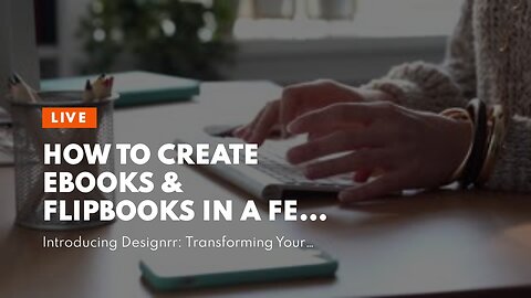 How to Create eBooks & Flipbooks in a Few Minutes - YouTube