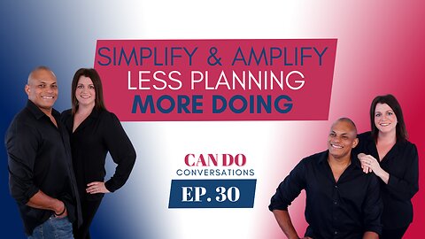 Simplify to Amplify: Less Planning, More Doing