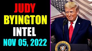 JUDY BYINGTON INTEL: RESTORED REPUBLIC VIA A GCR UPDATE AS OF NOVEMBER 05, 2022 - TRUMP NEWS