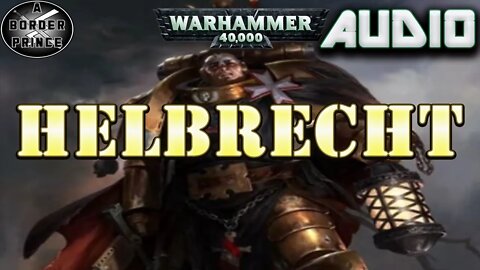 Warhammer 40k Audio Helbrecht By Guy Haley