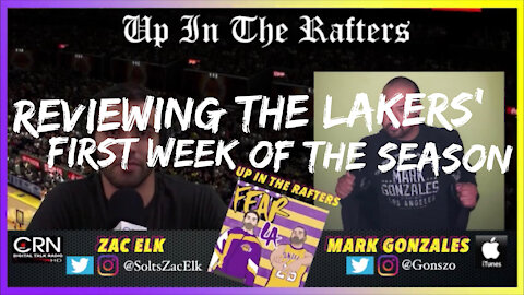 Reviewing the Lakers' First Week of the Season | Fear LA: "Up in the Rafters" | October 26, 2021