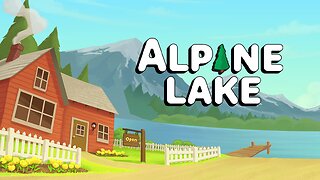 Alpine Lake (Gameplay Trailer)