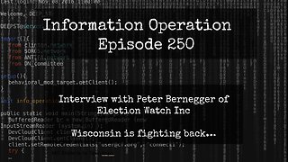 IO Episode 250 - Peter Bernegger - Wisconsin Is Fighting Back Against Election Fraud 6/7/24