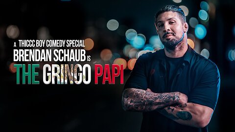 Brendan Schaub: The Gringo Papi: STAND UP COMEDY SPECIAL