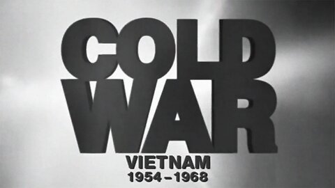 Guerra Fria (Ep. 11) - Vietnam (1954-1968)
