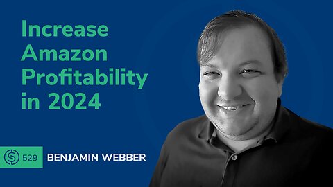 Increase Amazon Profitability in 2024 | SSP #529