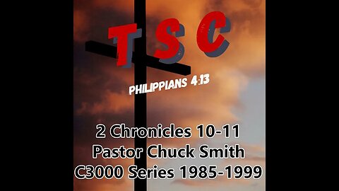 00 2 Chronicles 10-11 | Pastor Chuck Smith | 1985-1999 C3000 Series