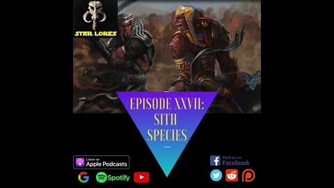 Episode 27: Sith Species