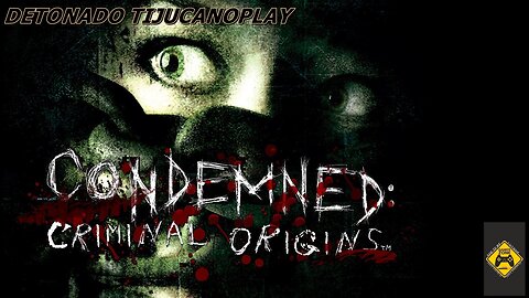 CONDEMNED CRIMINAL ORIGINS PARTE 1