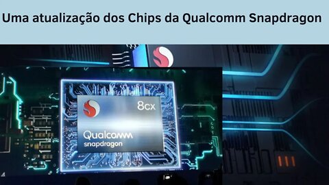 Uma atualização dos Chips da Qualcomm Snapdragon