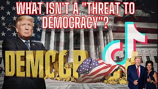 What ISN'T A "Threat To Democracy"?