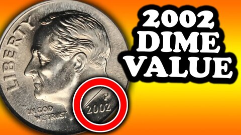 HOW MUCH IS A 2002 DIME WORTH? RARE ROOSEVELT DIMES WORTH MONEY!!