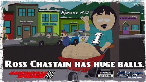 NASCAR's Ross Chastain Has Huge Balls - Episode #67