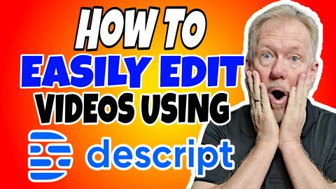 How To Easily Edit Videos Using Descript