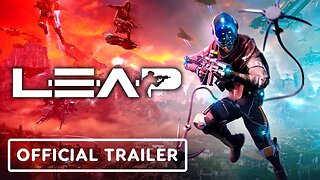 Leap - Official Launch Trailer