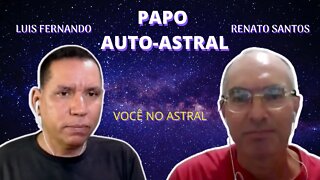 PAPO AUTO-ASTRAL - Renato Santos ex-estudante do Movimento Gnóstico. #01