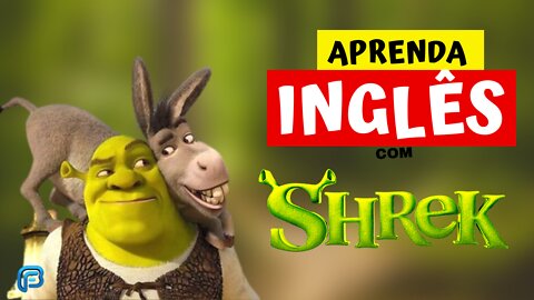 Aprenda INGLÊS com SHREK