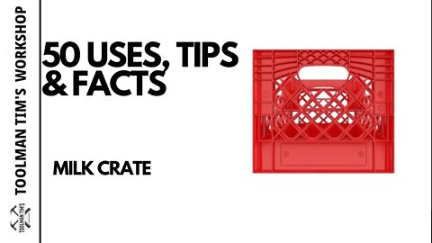 151. MILK CRATES, 50 PLUS USES, HACKS & FACTS ABOUT