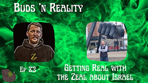 S2E37 - Getting Real with the Zeal about Israel