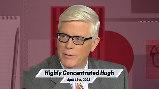 The Hugh Hewitt Show I April 13th, 2023