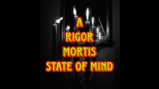 A Rigor Mortis State Of Mind (Luzid Dr33m) Official Music Video