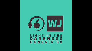 Light in the Darkness - Genesis 38