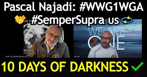 Pascal Najadi: 10 DAYS OF DARKNESS - GAME OVER! #WWG1WGA