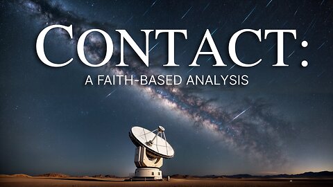 CONTACT: A FAITH-BASED ANALYSIS