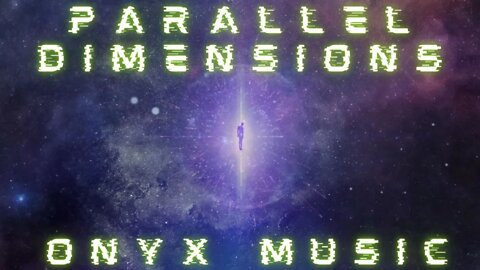 #Parallel Dimension Onyx Music