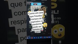 como um cara que fraudou compra de respiradores na pan ... pode ser ministro do STF ? Brasil