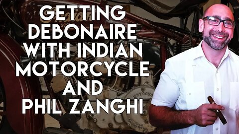 Getting Debonaire With Indian Motorcycle and Phil Zanghi