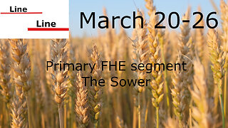 FHE Segment || Come Follow Me March 20-26 || The Sower