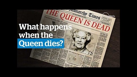 What Happens when the Queen Dies: Operation London Bridge