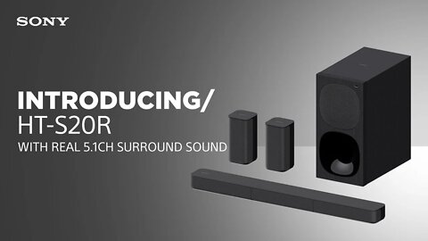 Introducing the Sony HT-S20R 5.1ch Home Cinema Soundbar System