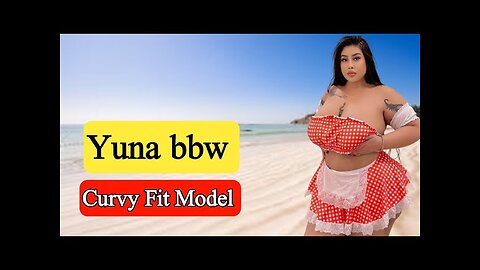 Yunaa Bbw Arabic PlusSize Model, Social Media Curvy Star, influencer, Glamour Chubby Girl, Biography