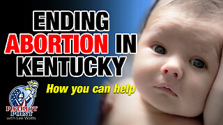 2 Proposed Laws to End Abortion in Kentucky