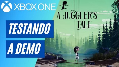 A JUGGLER'S TALE - TESTANDO A DEMO (XBOX ONE)