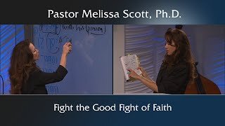 1Timothy 6:11-12 Fight the Good Fight of Faith