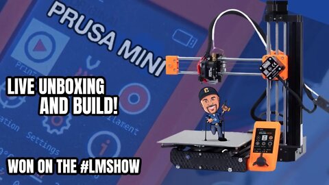 Prusa Mini Live Unboxing and Testing - Won from the LMShow!
