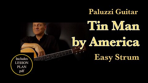 America Tin Man Easy Strum Acoustic Guitar Lesson