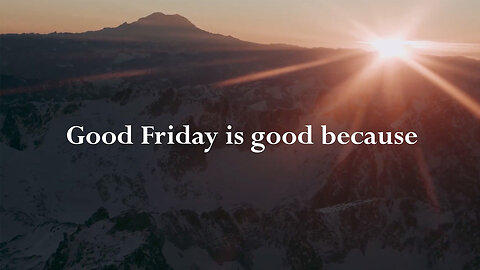 Happy Good Friday from Loveworld USA | Good Friday is GOOD Because?