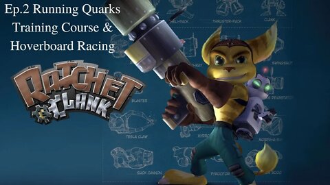 Ratchet & Clank ep.2 Running Quarks training Course & Hoverboard racing