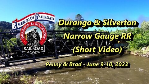 Durango & Silverton Narrow Gauge RR - Short Version (18 min)