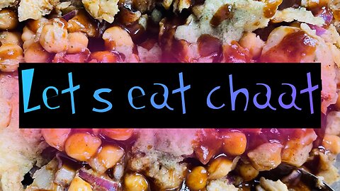 Let’s eat Chana chaat