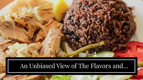 An Unbiased View of The Flavors and Heritage of Traditional Cuban Cuisine