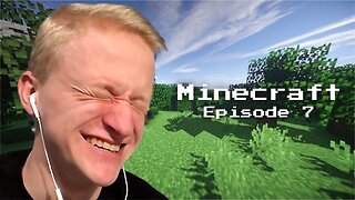 Minecraft - Episode 7