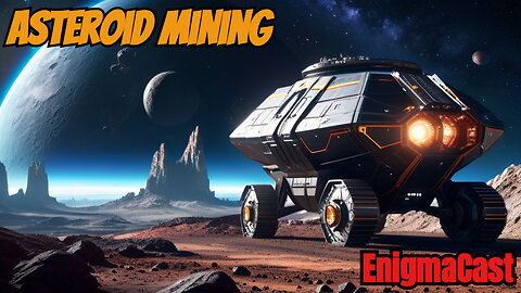 Unlocking the Secrets of Asteroid Mining: A Trillion Dollar Opportunity